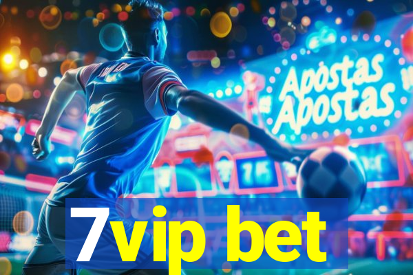 7vip bet